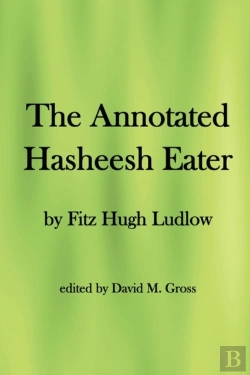Bertrand.pt - The Annotated Hasheesh Eater