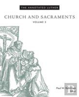 The Annotated Luther, Volume 3