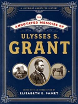 Bertrand.pt - The Annotated Memoirs Of Ulysses S. Grant