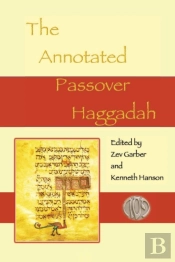 The Annotated Passover Haggadah