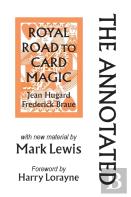 The Annotated Royal Road To Card Magic