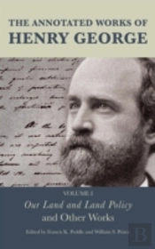 The Annotated Works Of Henry George