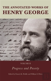 The Annotated Works Of Henry George
