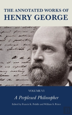 Bertrand.pt - The Annotated Works Of Henry George