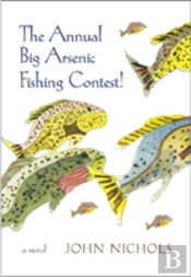 The Annual Big Arsenic Fishing Contest!