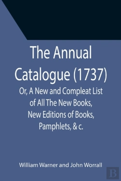 Bertrand.pt - The Annual Catalogue  1737   Or, A New A