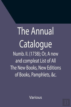 Bertrand.pt - The Annual Catalogue: Numb. Ii.  1738