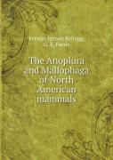 The Anoplura And Mallophaga Of North American Mammals