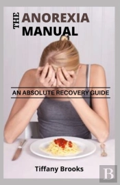 The Anorexia Manual