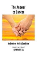 The Answer To Cancer