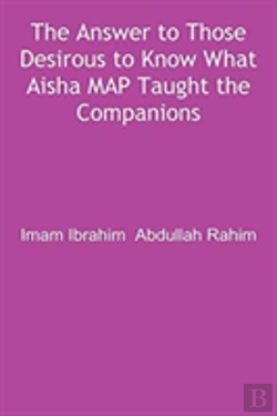 Bertrand.pt - The Answer To Those Desirous To Know What Aisha Map Taught The Companions