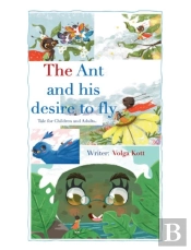 The Ant And His Desire To Fly