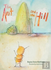 The Ant And The Hill
