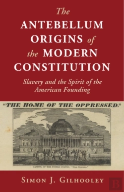 Bertrand.pt - The Antebellum Origins Of The Modern Constitution