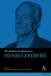 The Anthem Companion To Henri Lefebvre