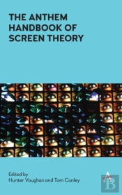 The Anthem Handbook Of Screen Theory