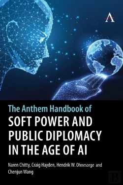 Bertrand.pt - The Anthem Handbook Of Soft Power And Public Diplomacy In The Age Of Ai