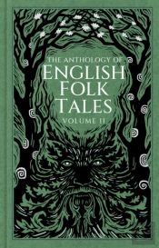The Anthology Of English Folk Tales: Volume Ii