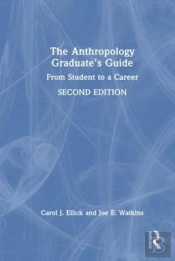 The Anthropology Graduate'S Guide