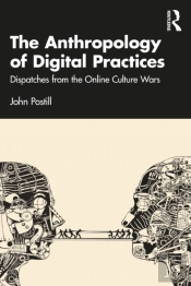 The Anthropology Of Digital Practices