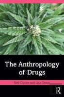 The Anthropology Of Drugs