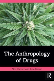 The Anthropology Of Drugs