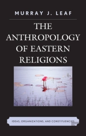 The Anthropology Of Eastern Religions