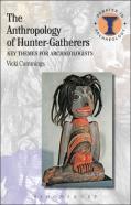 The Anthropology Of Hunter-Gatherers