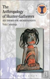 The Anthropology Of Hunter-Gatherers