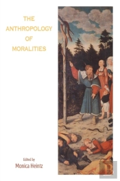 The Anthropology Of Moralities
