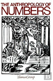 The Anthropology Of Numbers