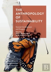 The Anthropology Of Sustainability