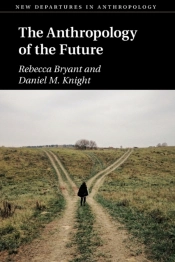 The Anthropology Of The Future