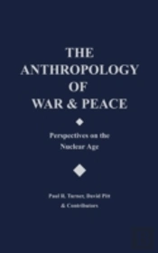 The Anthropology Of War And Peace