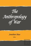 The Anthropology Of War