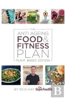 The Anti Ageing Food & Fitness Plan