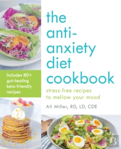 Bertrand.pt - The Anti-Anxiety Diet Cookbook