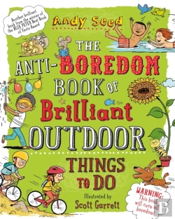 Bertrand.pt - The Anti-Boredom Book Of Brilliant Outdoor Things To Do