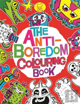 The Anti-Boredom Colouring Book