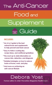 The Anti-Cancer Food And Supplement Guide