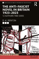 The Anti-Fascist Novel In Britain 1923â€“2023