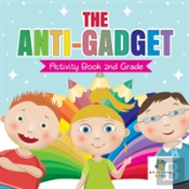 The Anti-Gadget Activity Book 2nd Grade