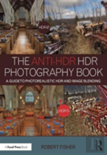 The Anti-Hdr Hdr Photography Book