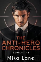 The Anti-Hero Chronicles Books 1-4