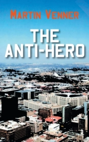 The Anti-Hero