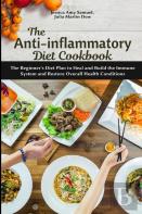 The Anti-Inflammatory Diet Cookbook