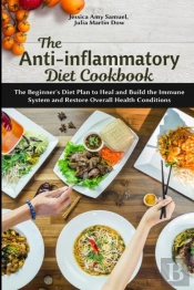 The Anti-Inflammatory Diet Cookbook