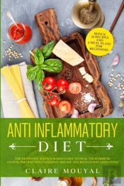 The Anti-Inflammatory Diet The Definitiv