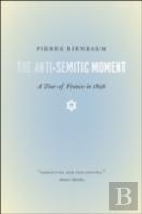 The Anti-Semitic Moment