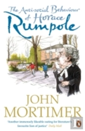 The Anti-Social Behaviour Of Horace Rumpole